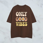 GOOD-VIBES-ONLY-BROWN-OVERSIZE TEE