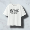 BE-REAL-OVERSIZE TEE