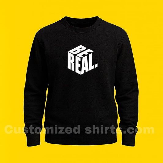 BE-REAL SWEATSHIRT